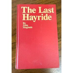 The Last Hayride John Maginnis Hardcover First Edition Louisiana Politics